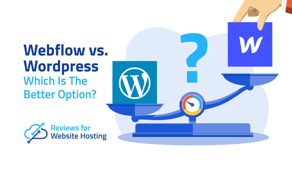 Webflow Vs Wordpress: Which Is The Better Option?